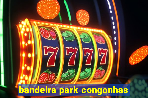 bandeira park congonhas